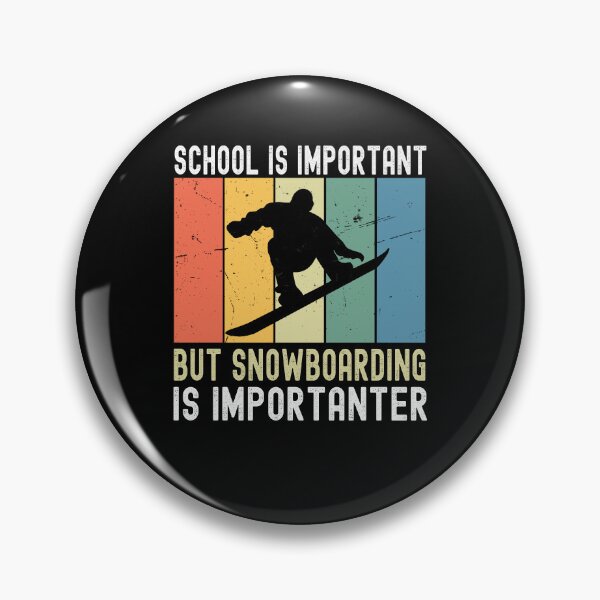 Item preview, Vintage School Is Important But Snowboarding Is Importanter designed and sold by Leader Shirts.