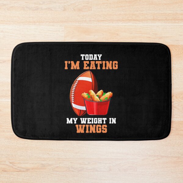 Item preview, Today Im Eating My Weight In Wings Funny Football Sports designed and sold by TMelonShop.