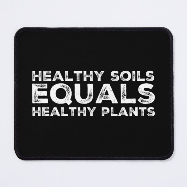 Item preview, Healthy Soil Equals Healthy Plants designed and sold by homesteadswag.