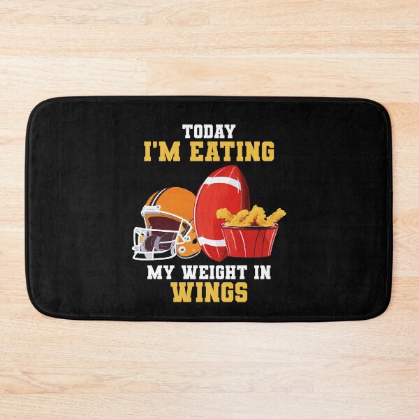 Item preview, Today Im Eating My Weight In Wings Funny Football Sports designed and sold by TMelonShop.
