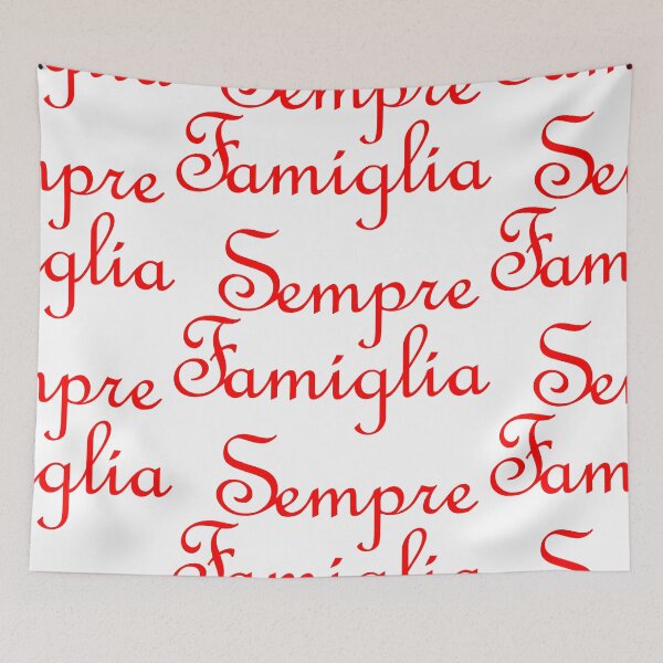 Item preview, Sempre Famiglia means Always Family in Italian (Red letters) designed and sold by SunnyDazDesign.