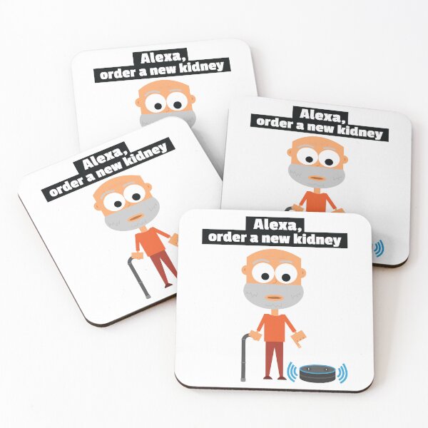 Item preview, Alexa, order a new kidney. Alexa Meme Funny Health Old Age Organ Transplant Joke  designed and sold by doseofwin.