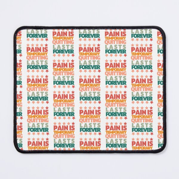 Item preview, Pain Is Temporary Quitting Lasts Forever designed and sold by Babytopia.