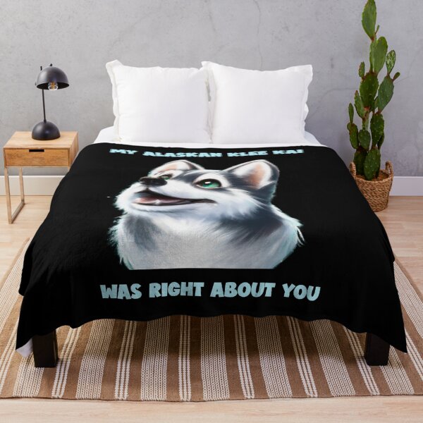 Item preview, My Alaskan Klee Kai Was Right About You designed and sold by Fentier.