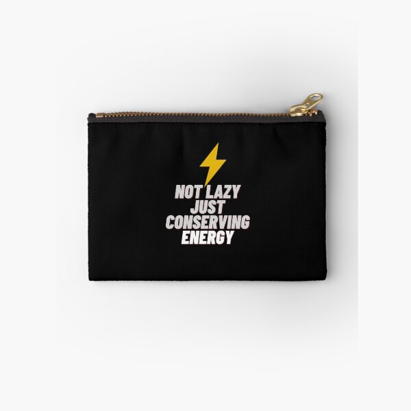 Item preview, Not Lazy Just Conserving Energy designed and sold by Onasaart.