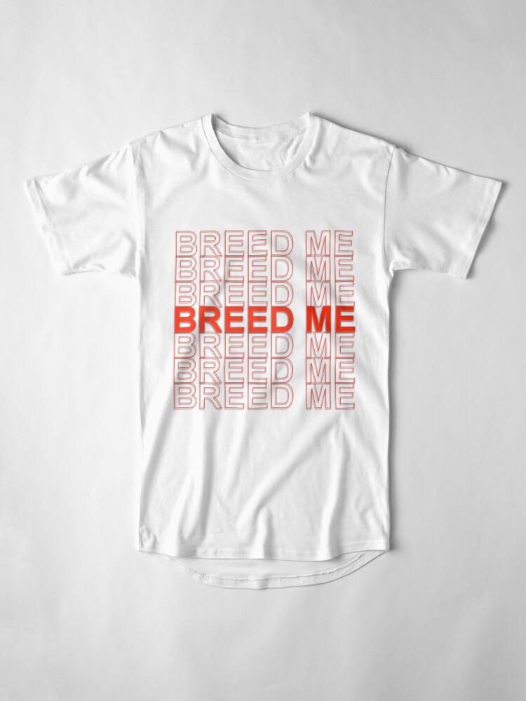 breed me shirt