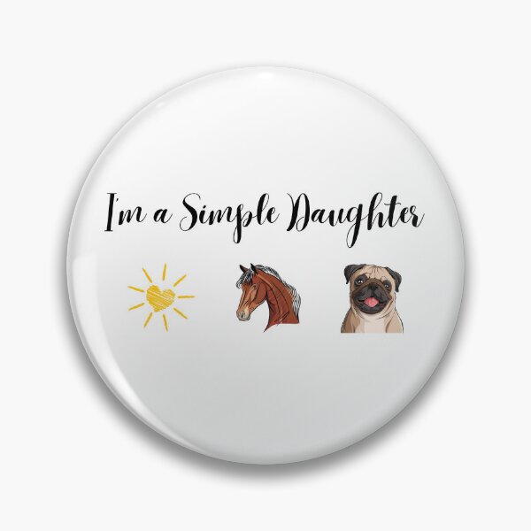 Item preview, I'm a Simple Daughter  designed and sold by Horse-Aholic.