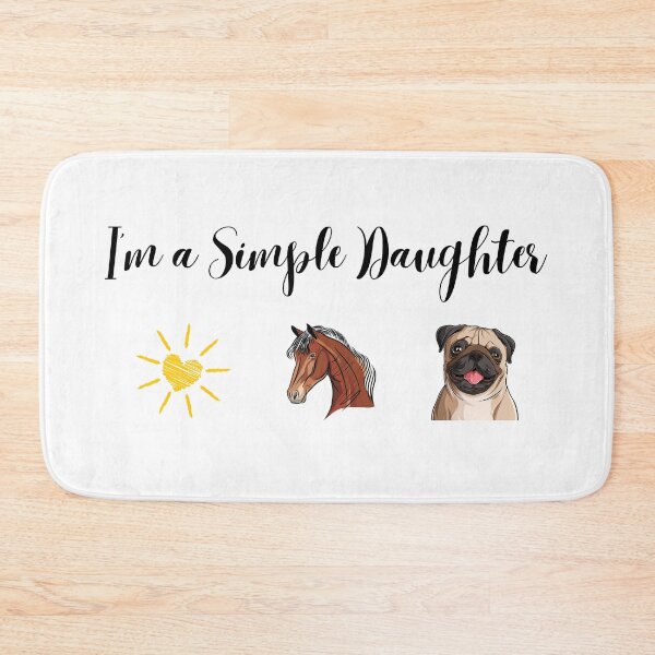 Item preview, I'm a Simple Daughter  designed and sold by Horse-Aholic.