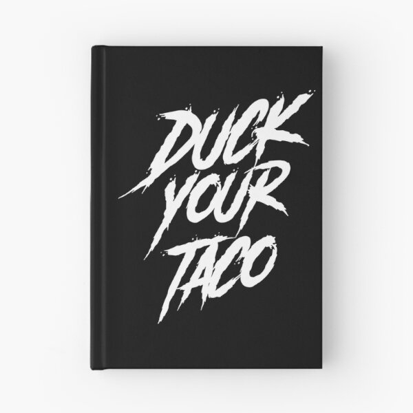 Item preview, Duck Your Taco designed and sold by DIRTYDUNNZ.
