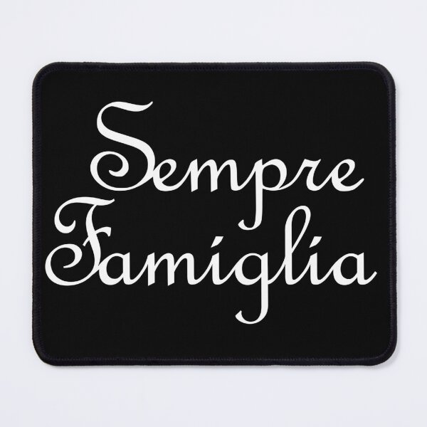 Item preview, Sempre Famiglia means Always Family in Italian (white letters) designed and sold by SunnyDazDesign.