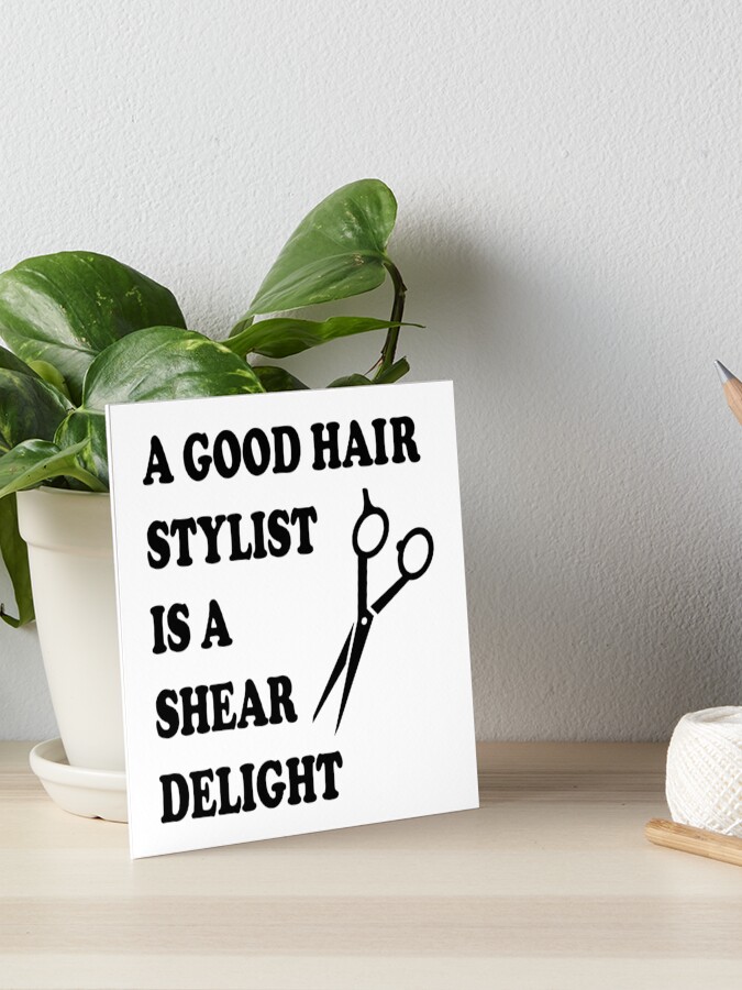 Funny Hairstylist Hairdresser Barber Quote Beauty Hair Salon Art