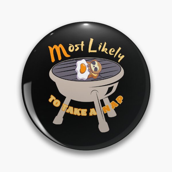 Item preview, Most Likely To Take A Nap designed and sold by GrumpyFella.