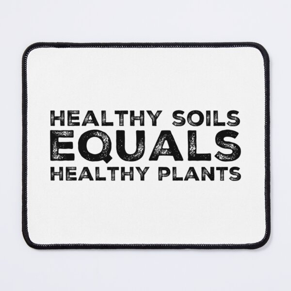 Item preview, Healthy Soil Equals Healthy Plants designed and sold by homesteadswag.
