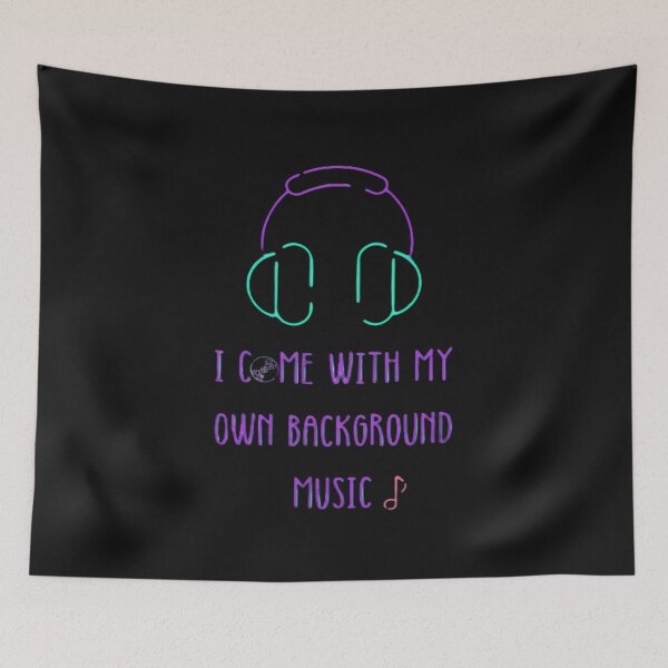 Item preview, I Come With My Own Background Music designed and sold by New-Look0.