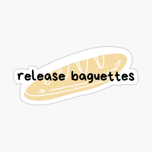 Artikel-Vorschau von Baguettes freigeben - Reneé Rapp - tiktok, designt und verkauft von tziggles.