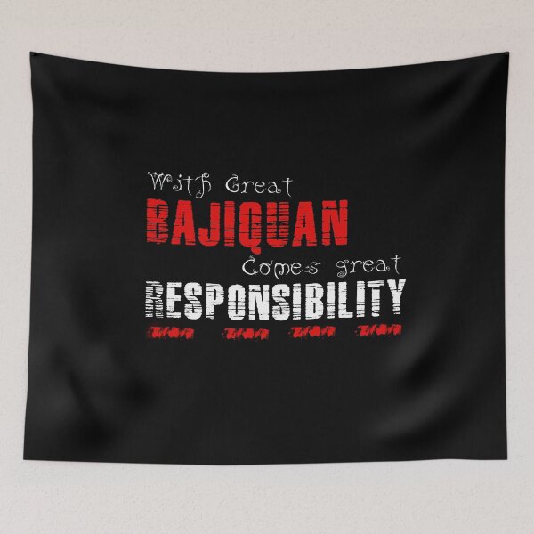 Item preview, With great Bajiquan comes great responsibility designed and sold by MartialArtsNerd.