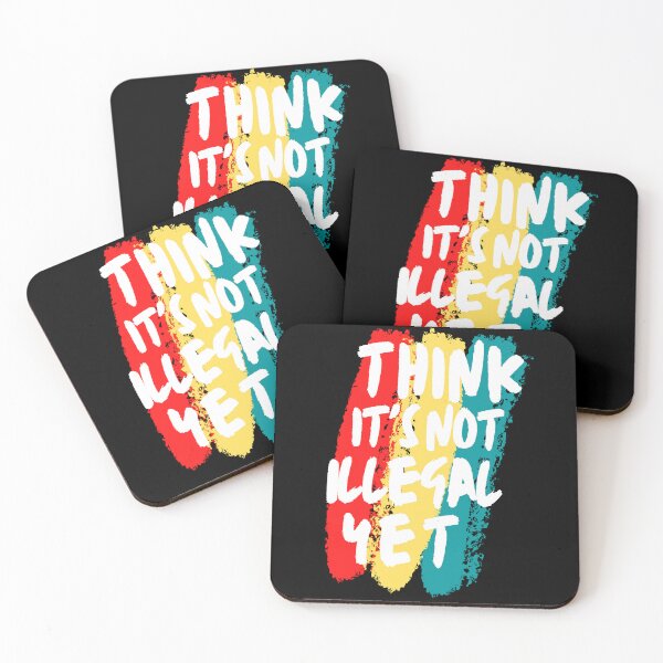 Item preview, Think It's Not Illegal Yet designed and sold by mu-art.