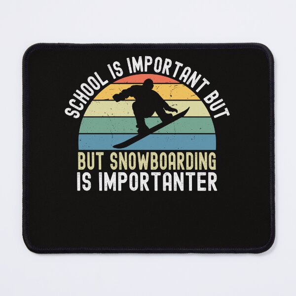 Item preview, Vintage School Is Important But Snowboarding Is Importanter designed and sold by Leader Shirts.