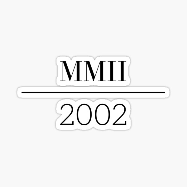 roman-numerals-2002-mmii-numbers-sticker-for-sale-by-modernmillenial