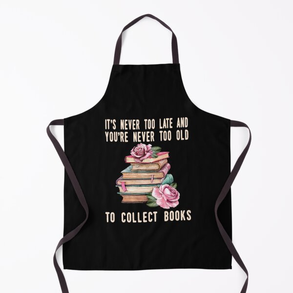 Item preview, IT'S NEVER TOO LATE AND YOU'RE NEVER TOO OLD TO COLLECT BOOKS designed and sold by ibra2712.