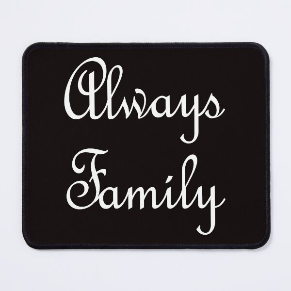Item preview, Always Family in script letters - white designed and sold by SunnyDazDesign.