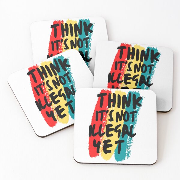 Item preview, Think It's Not Illegal Yet designed and sold by mu-art.