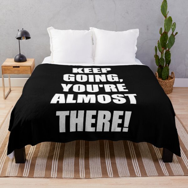 Item preview, Keep going you are almost there - best motivational phrases and positive affirmations designed and sold by Inspirationmotivation.