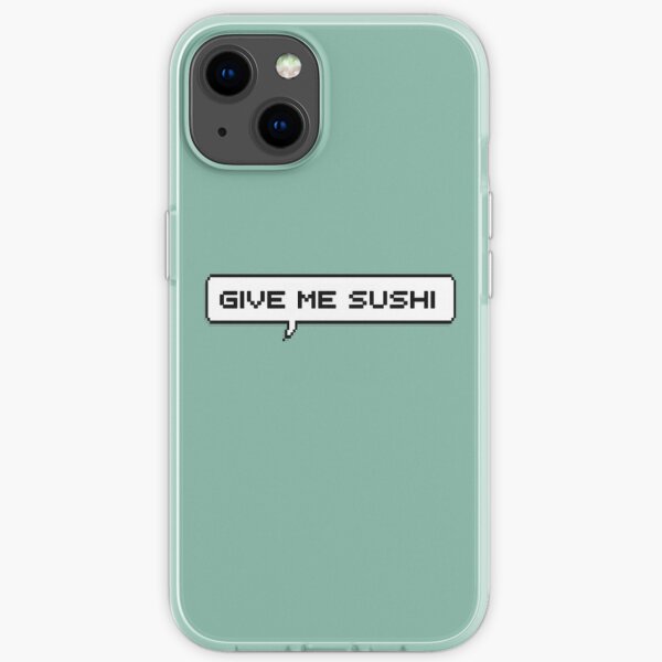 GIVE ME SUSHI!  iPhone Soft Case