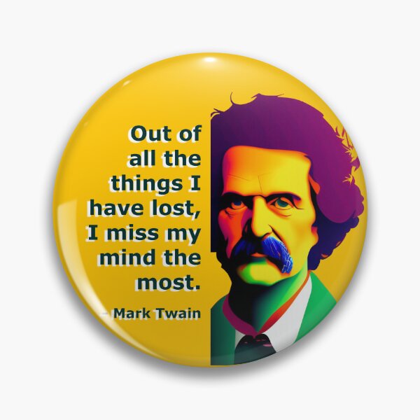 Item preview, Mind Lost, Miss Most - Mark Twain Quote designed and sold by JoanNinjaHen.