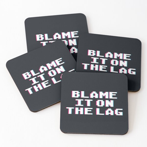 Item preview, Blame it on the lag. Funny gaming quote. designed and sold by SweetLog.
