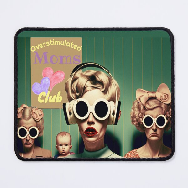 Item preview, overstimulated moms club designed and sold by EsotericFox.