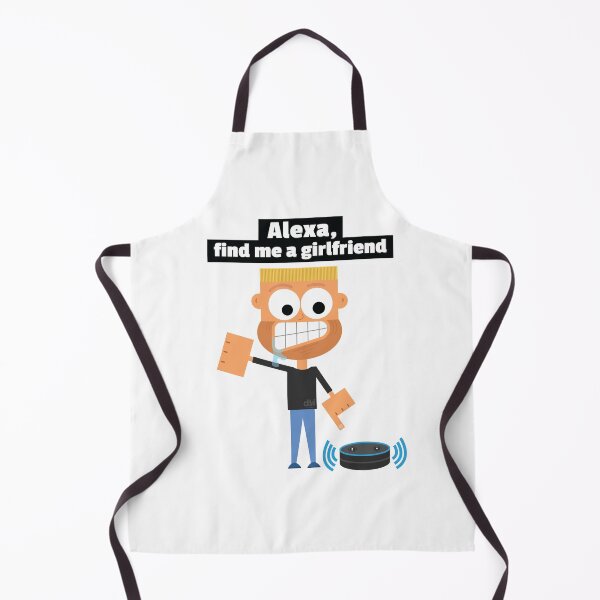 Item preview, Alexa, find me a girlfriend. Alexa Meme Funny Online Dating Joke Single Life Lonely All Alone designed and sold by doseofwin.