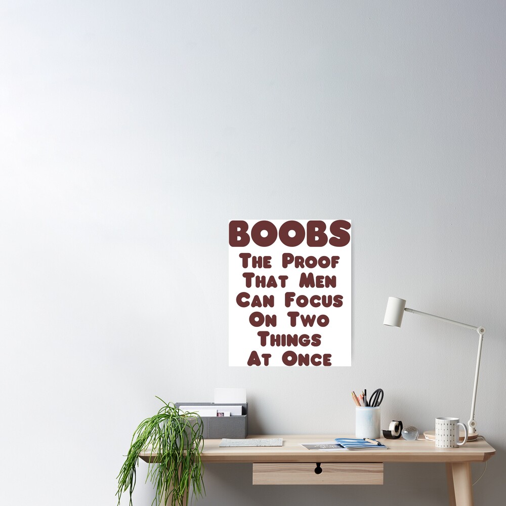 Boobs - The Proof That Men Can Focus On Two Things At Once Essential  T-Shirt for Sale by cursotti