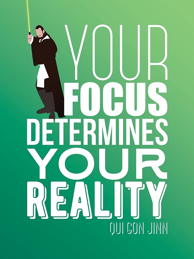 Your focus determines your reality - Qui Gon Jinn Greeting Card for Sale  by yodebs