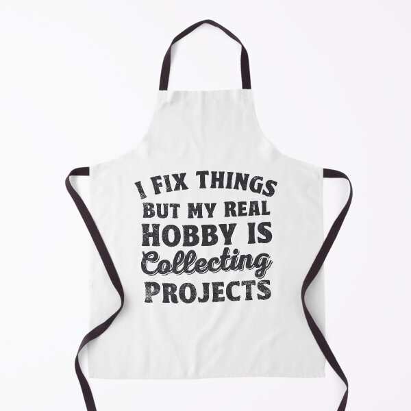 Item preview, I Fix Things, But My Real Hobby is Collecting Projects Mechanic Gifts designed and sold by TonySpencer.