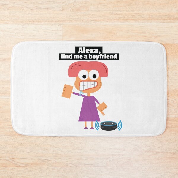 Item preview, Alexa, find me a boyfriend. Alexa Meme Funny Online Dating Joke Single Life Lonely All Alone  designed and sold by doseofwin.