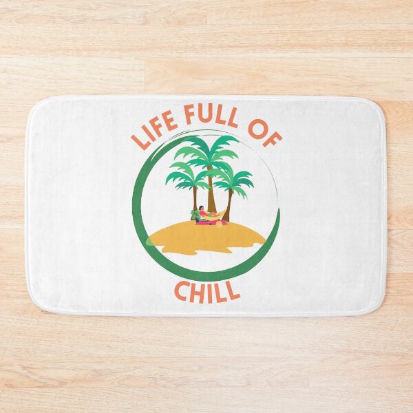 Item preview, Life full of chill - funny quotes - K367 -  designed and sold by K367.