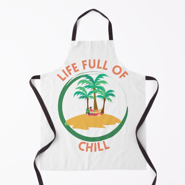 Item preview, Life full of chill - funny quotes - K367 - designed and sold by K367.