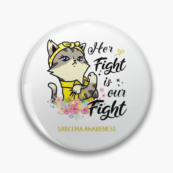 Item preview, Sarcoma Awareness - Her Fight is our Fight designed and sold by RekaJoJo.