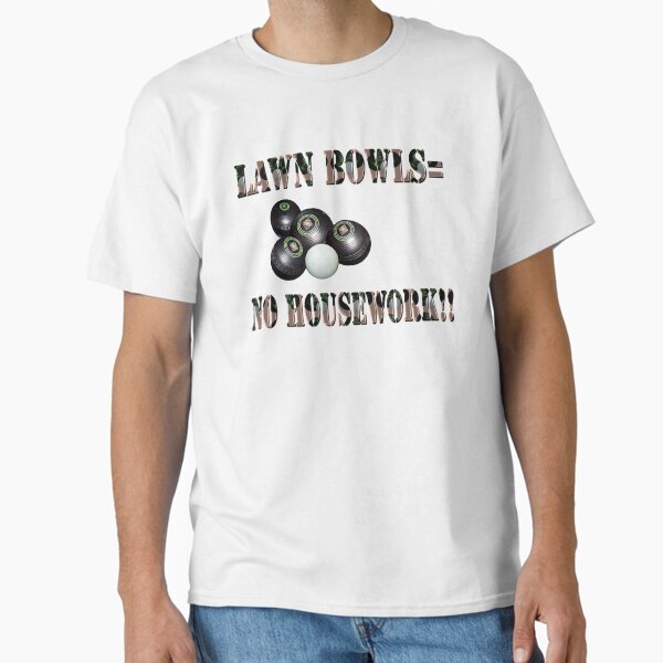 Item preview, "Lawn Bowls: The Ultimate Excuse for No Housework!" designed and sold by A-Work-Of-Art.