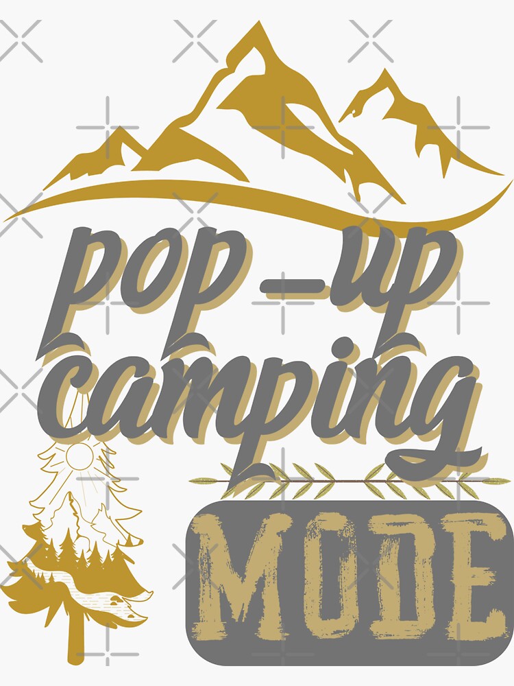 "popup camping mode, forest river sun inside tree pine" Sticker for