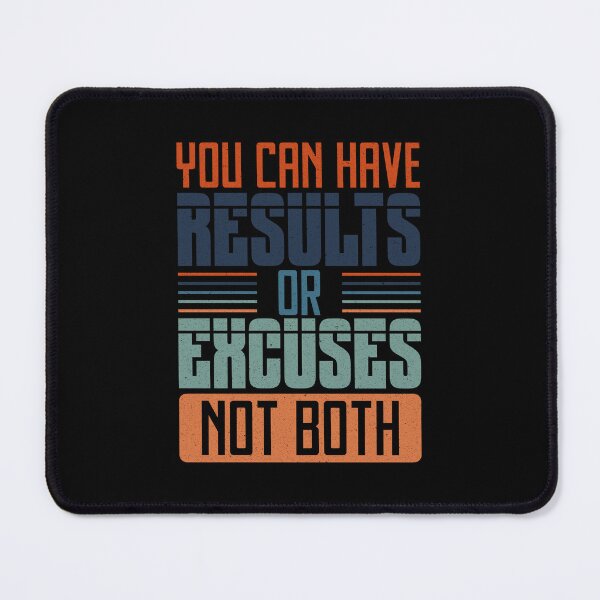 Item preview, Results Over Excuses designed and sold by PerfectArt Shop.