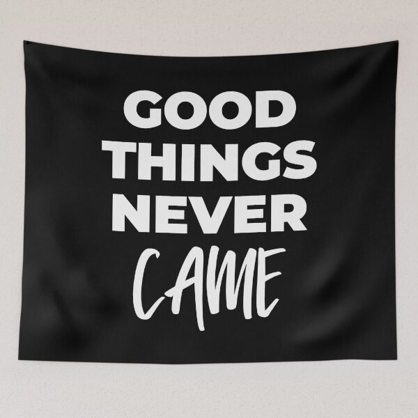 Item preview, Good things never came designed and sold by arkantus.