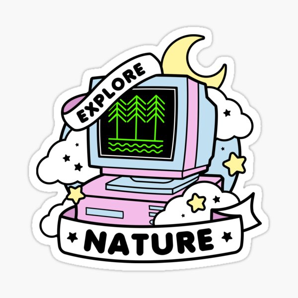 Entdecken Sie die Natur.. Auf Ihrem PC. Sticker