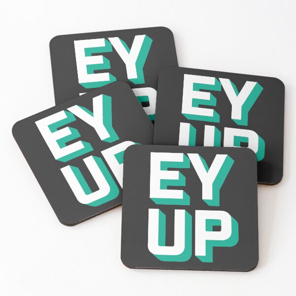 Item preview, Ey Up – Yorkshire Slang Merchandise designed and sold by DeafblindDesign.