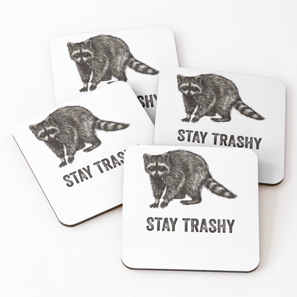 Item preview, Stay Trashy Raccoon designed and sold by Vendetta-art.