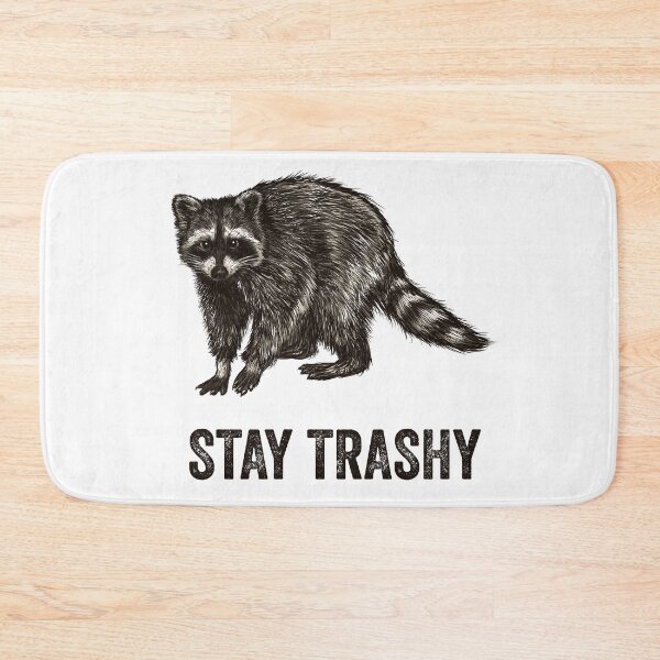 Item preview, Stay Trashy Raccoon designed and sold by Vendetta-art.