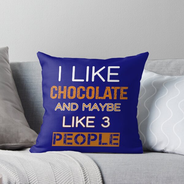 Item preview, I Like Chocolate And Maybe Like 3 People Funny Chocolate Lover designed and sold by SharpThreadZ.