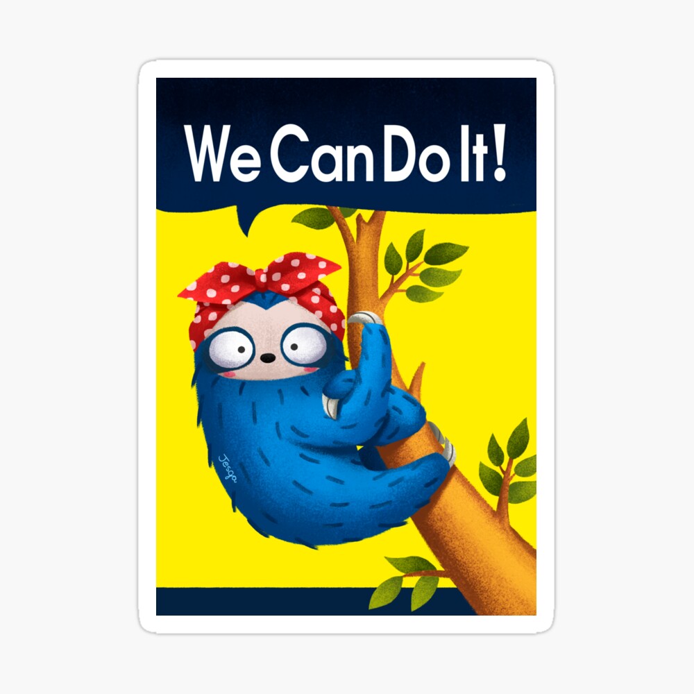 We Can Do it Sloth Poster for Sale by jesga | Redbubble