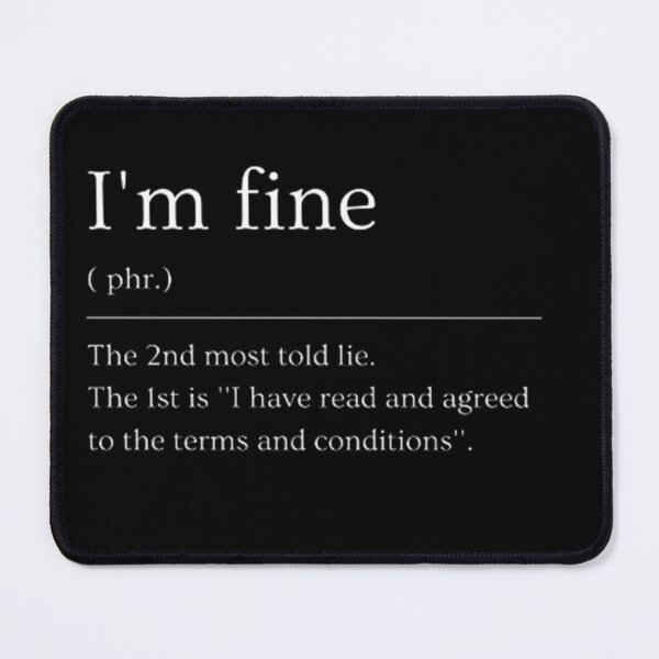 Item preview, I'm fine | Dictionary Definition designed and sold by ED-TDesigns.